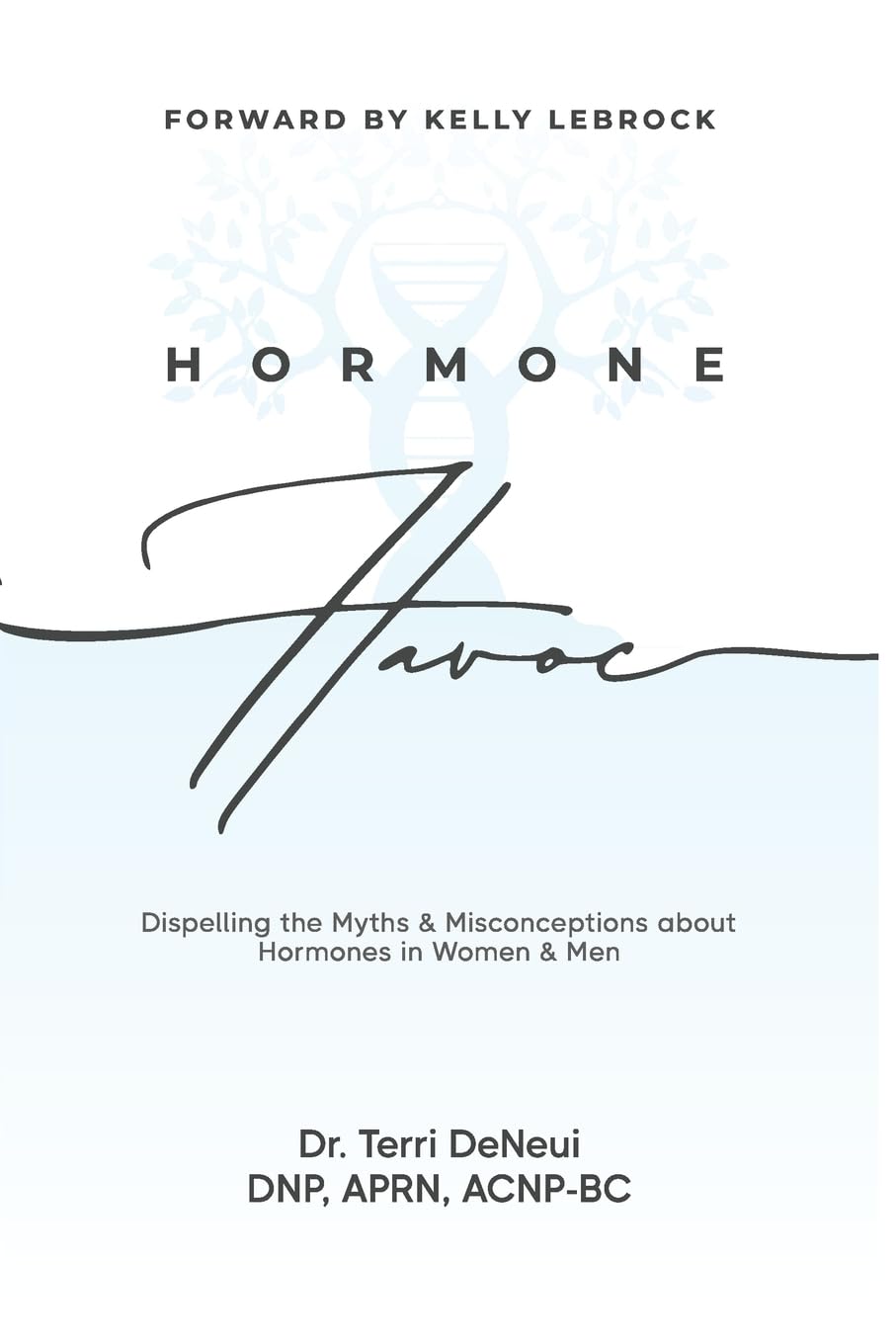 Hormone Havoc: Dispelling the Myths & Misconceptions about Hormones in Women and Men