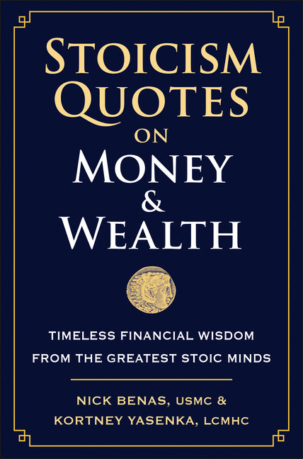 Stoicism Quotes on Money & Wealth: Timeless Financial Wisdom from the Greatest Stoic Minds