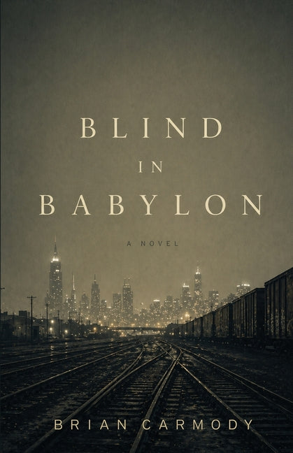 Blind in Babylon