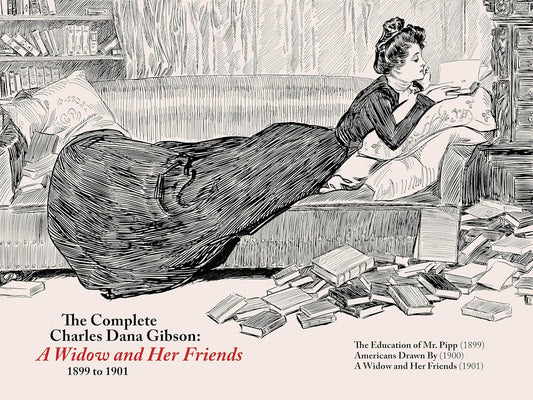 The Complete CD Gibson -- A Widow and Her Friends (1899-1901)