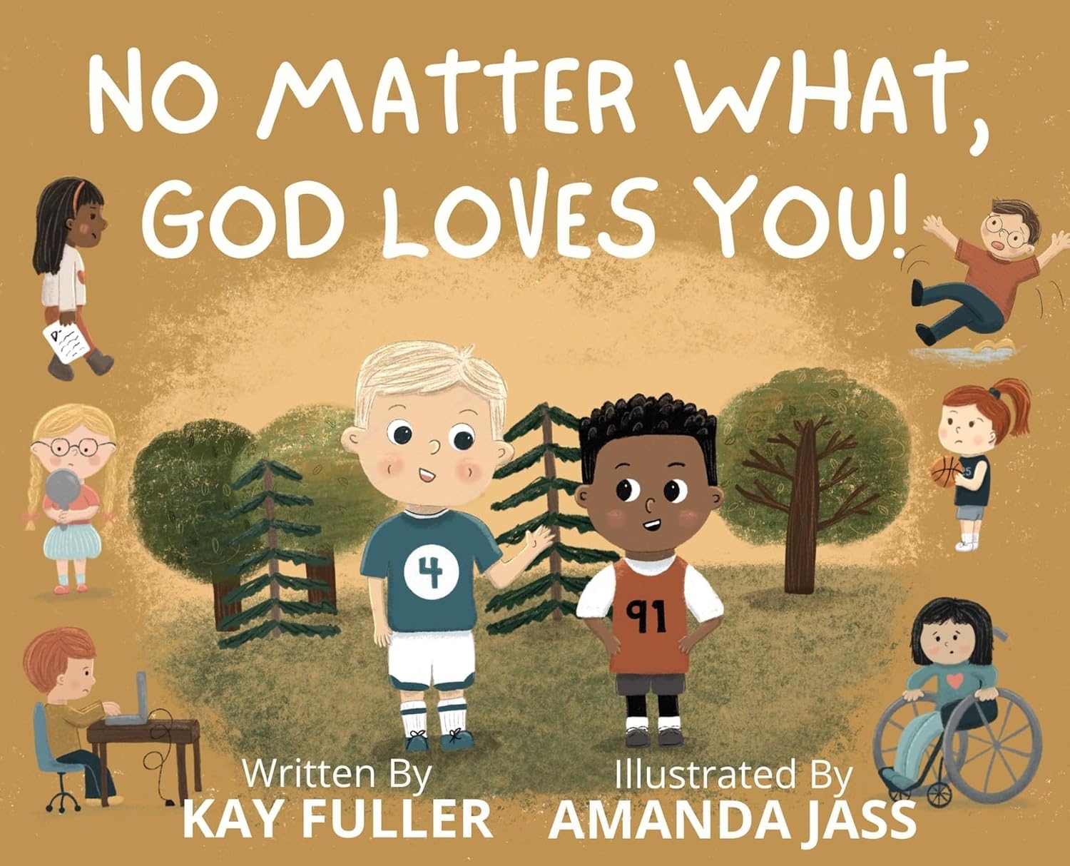 No Matter What, God Loves You!: No Matter Who You Are, Where You've Been, or What You've Done, God Loves You!