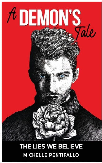 A Demon's Tale: The Lies We Believe