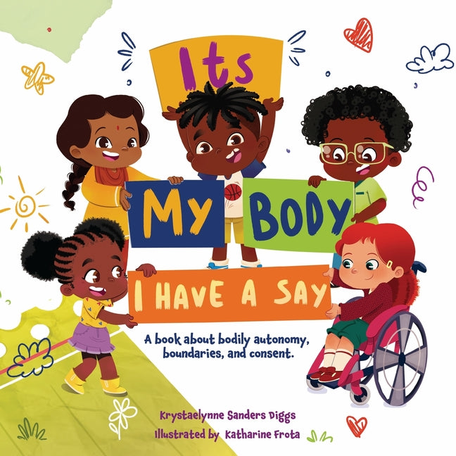 It's My Body: I Have a Say