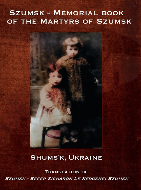 Szumsk - Memorial book of the Martyrs of Szumsk (Poland)