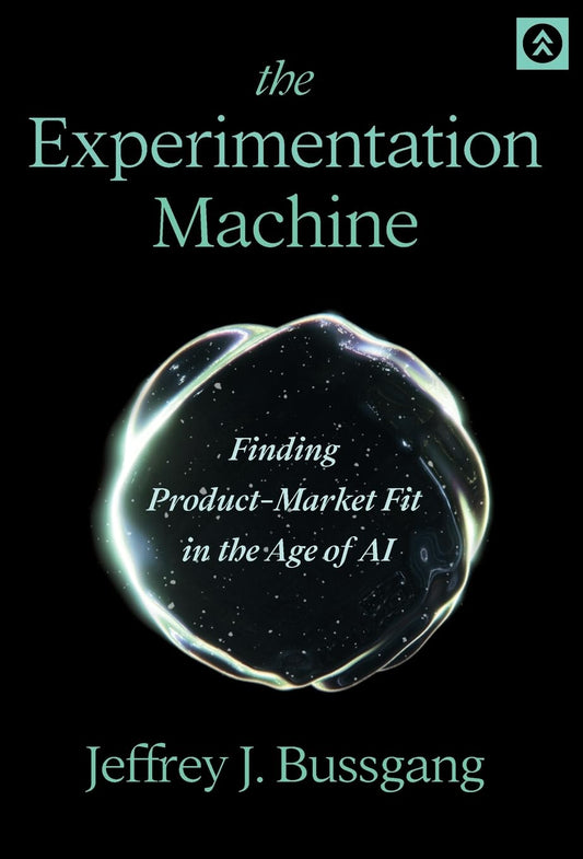 Experimentation Machine: Finding Product-Market Fit in the Age of AI