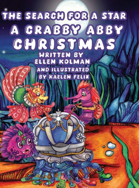 The Search for a Star: A Crabby Abby Christmas