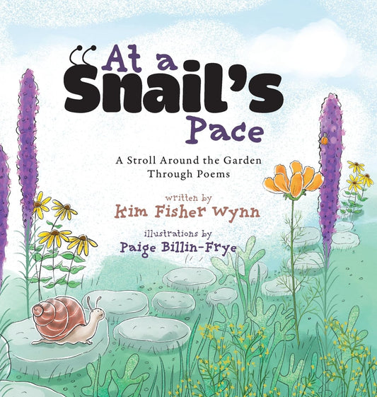 At a Snail's Pace: A Stroll Around the Garden Through Poems
