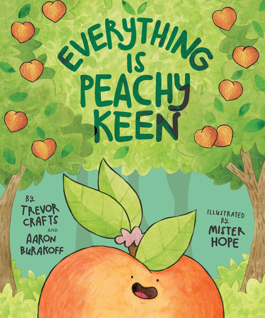 Everything Is Peachy Keen