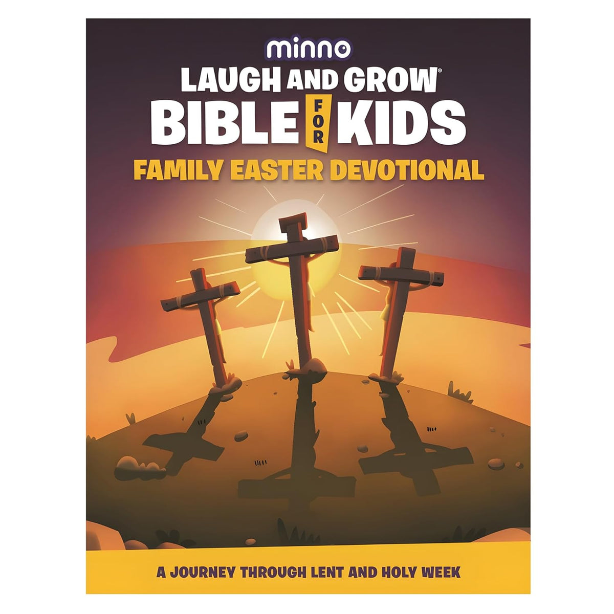 Laugh and Grow Bible for Kids Family Easter Devotional: A Journey Through Lent and Holy Week