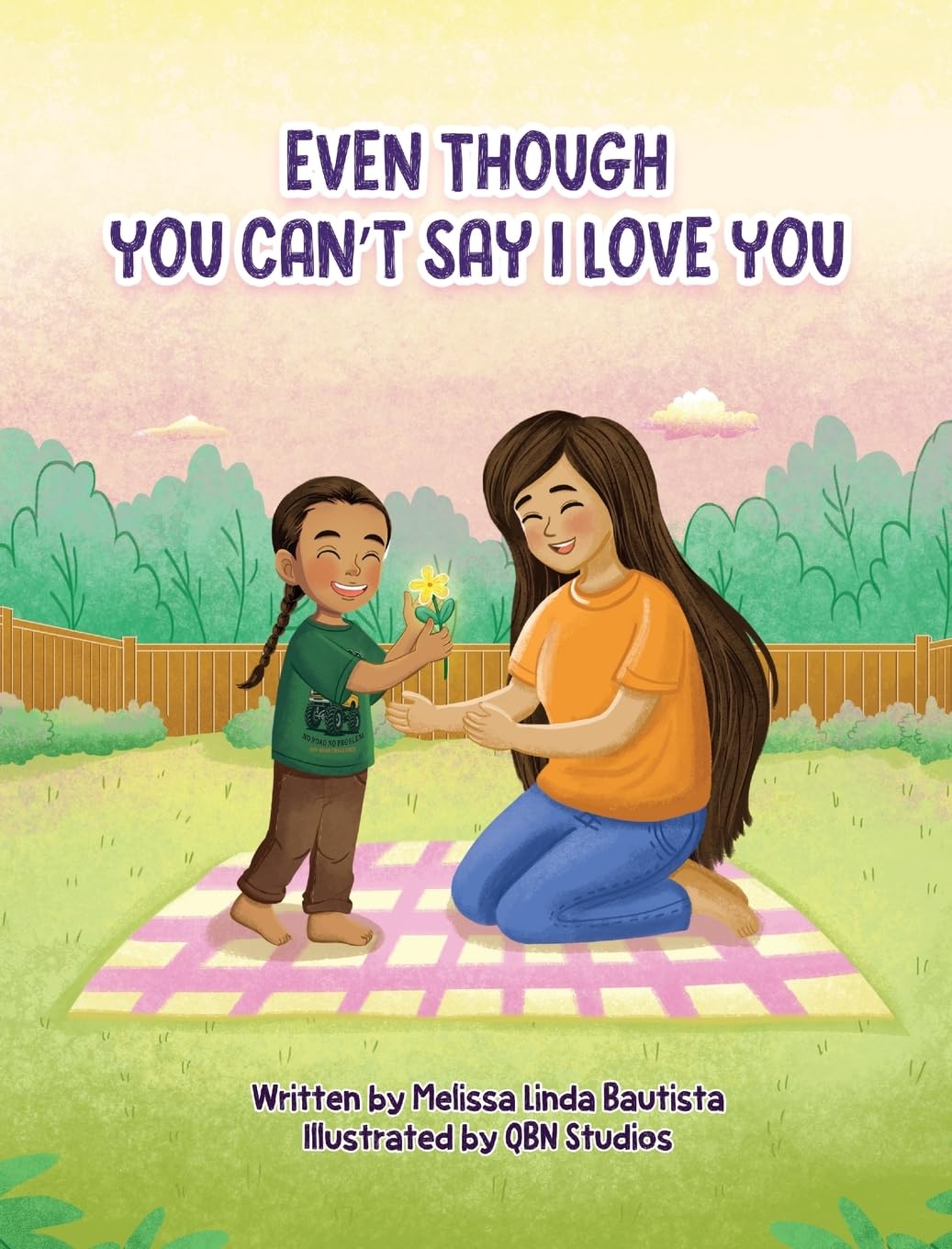 Even Though You Can't Say I Love You