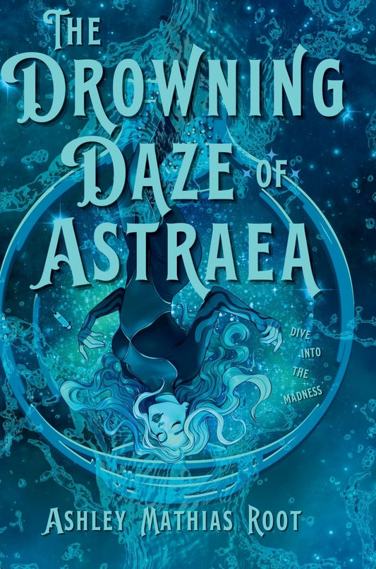 The Drowning Daze of Astraea