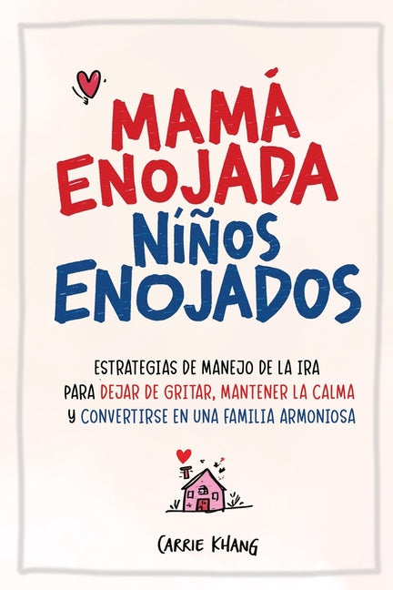 Mama Enojada, Ninos Enojados