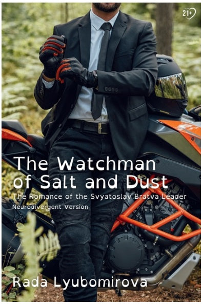 Watchman of Salt and Dust The Romance of the Svyatoslav Bratva Leader (Neurodivergent Version)