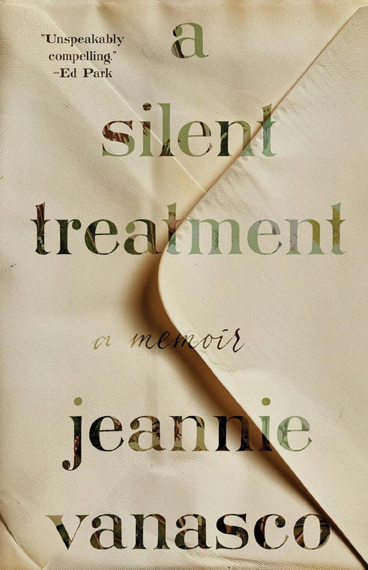 Silent Treatment: A Memoir