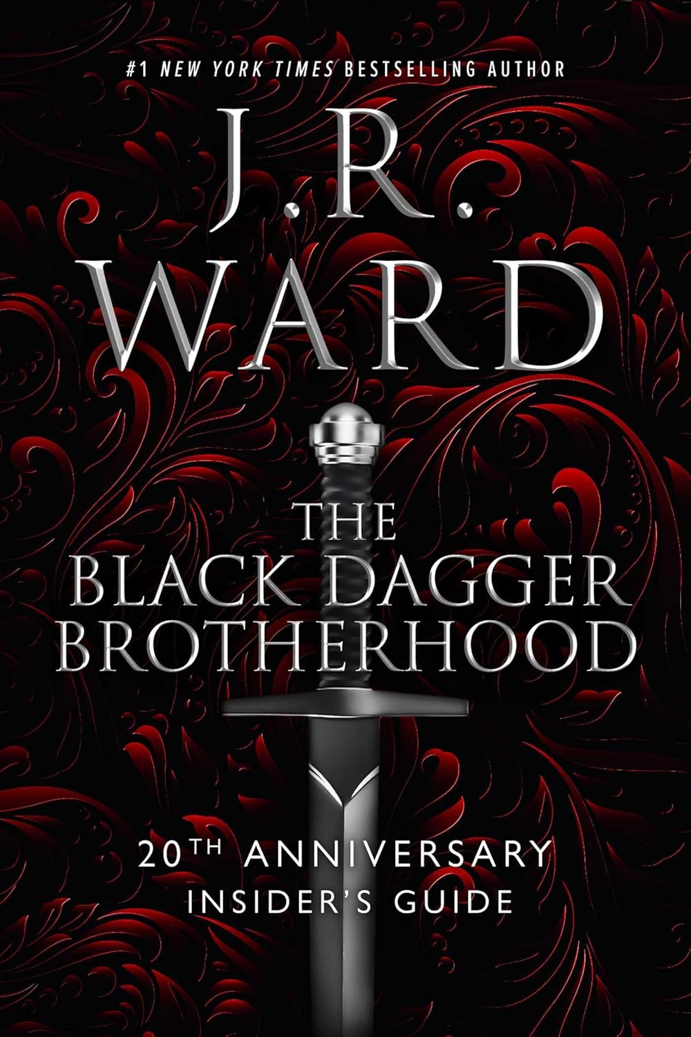 The Black Dagger Brotherhood: 20th Anniversary Insider's Guide