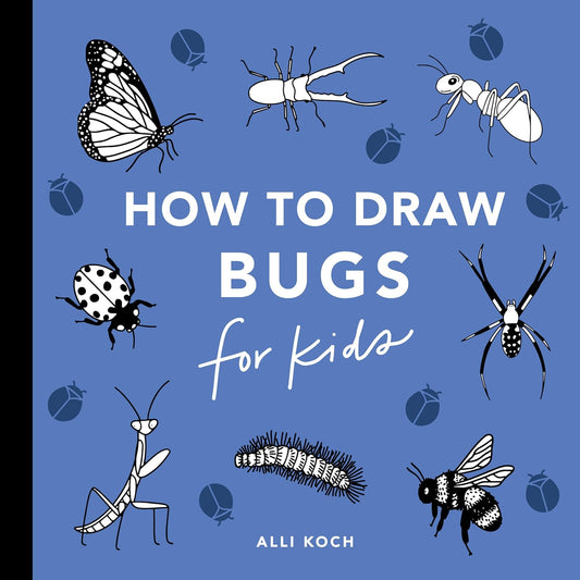 Bugs: How to Draw Books for Kids