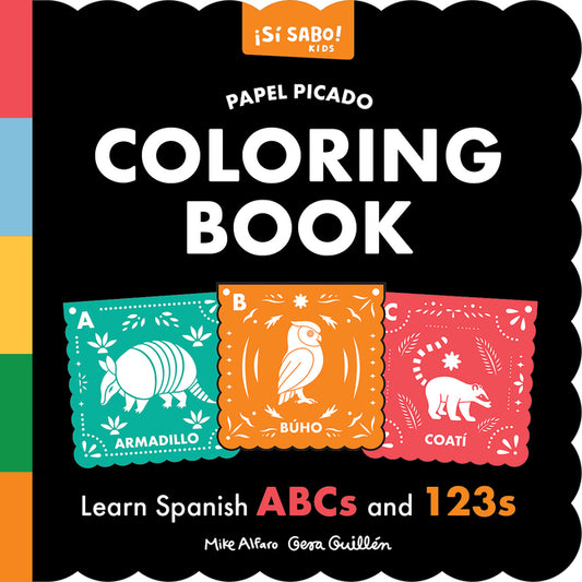 Papel Picado Spanish Coloring Book: An English-Spanish Coloring Book for Toddlers Featuring ABCs and Numbers