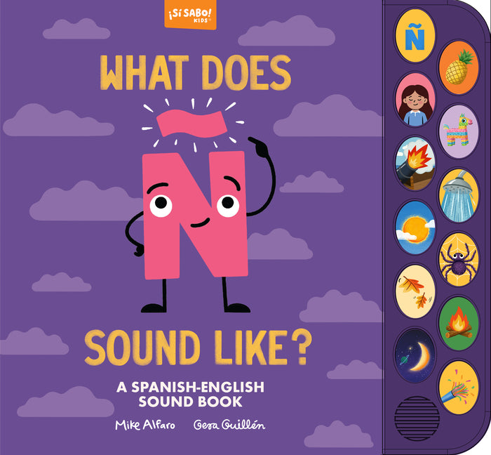 What Does N Sound Like?: A Spanish-English Vocabulary and Sound Book for Kids 2-5