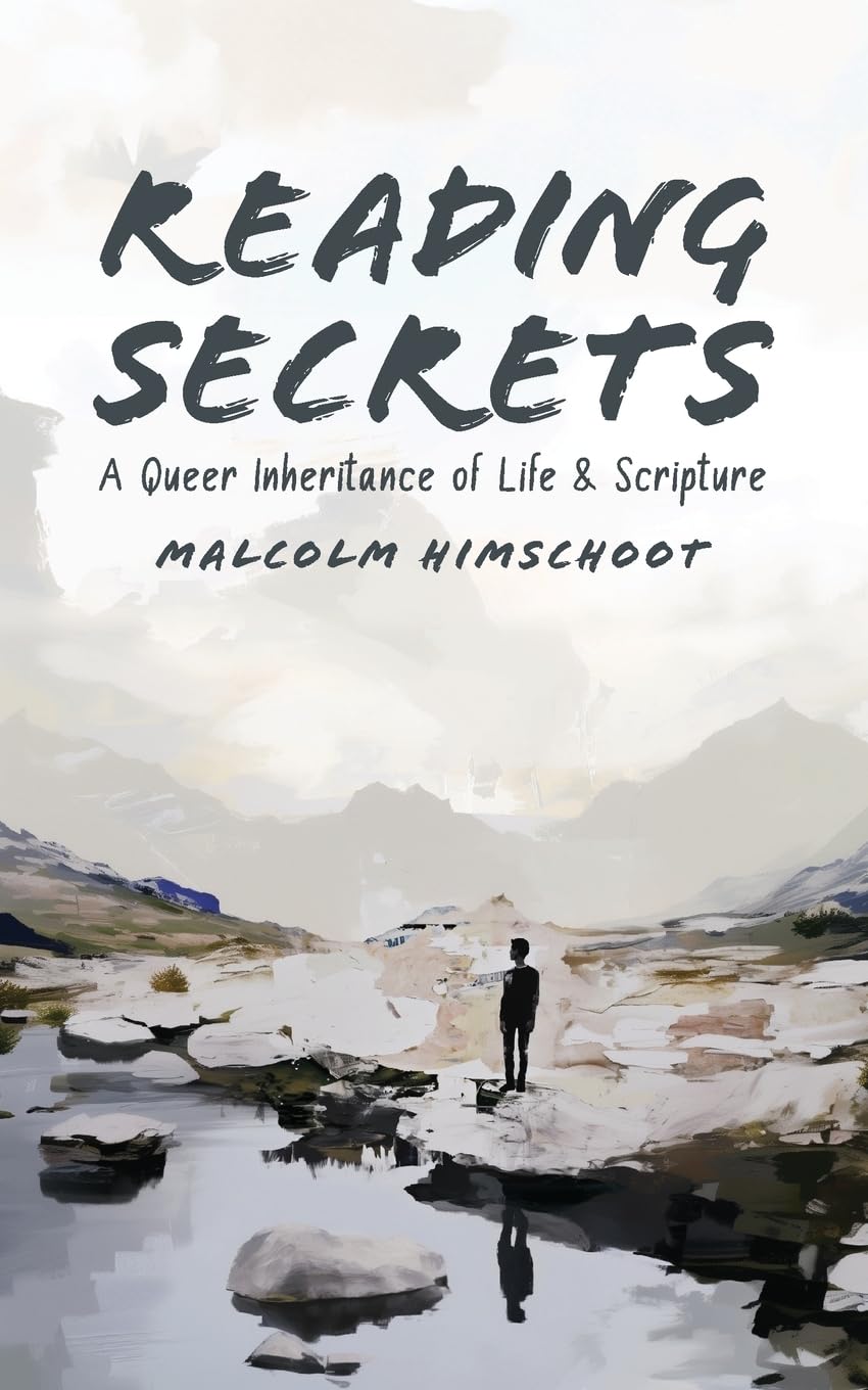 Reading Secrets A Queer Inheritance of Life and Scripture