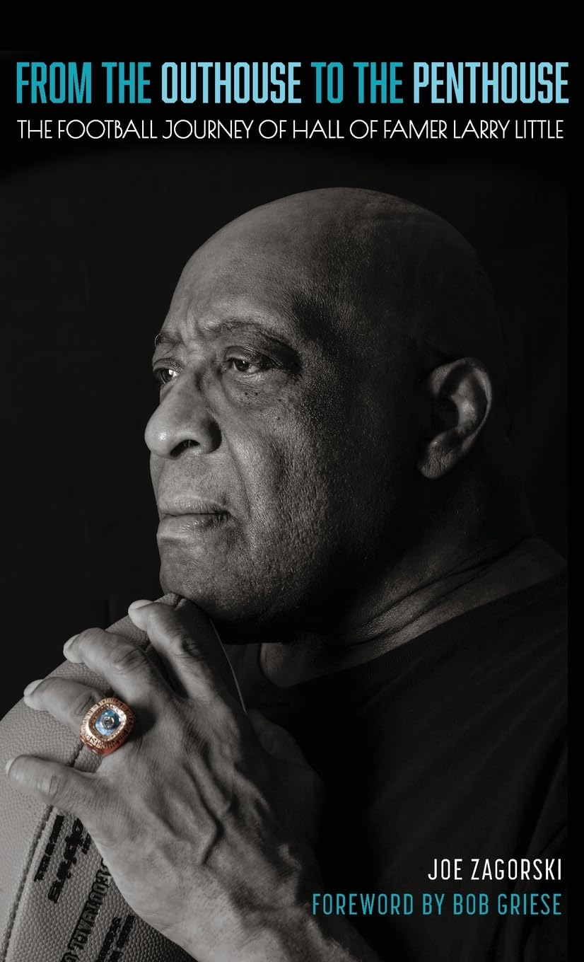 From the Outhouse to the Penthouse: The Football Journey of Hall of Famer Larry Little