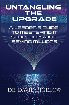 Untangling the Upgrade: A Leader's Guide to Mastering IT Schedules and Saving Millions