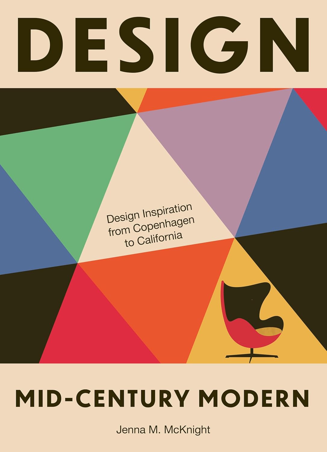 Design: Mid-Century Modern: Design Inspiration from Copenhagen to California