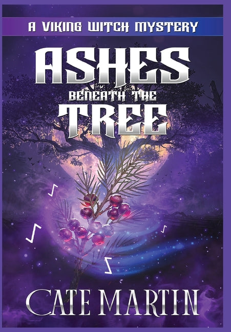 Ashes Beneath the Tree: A Viking Witch Mystery