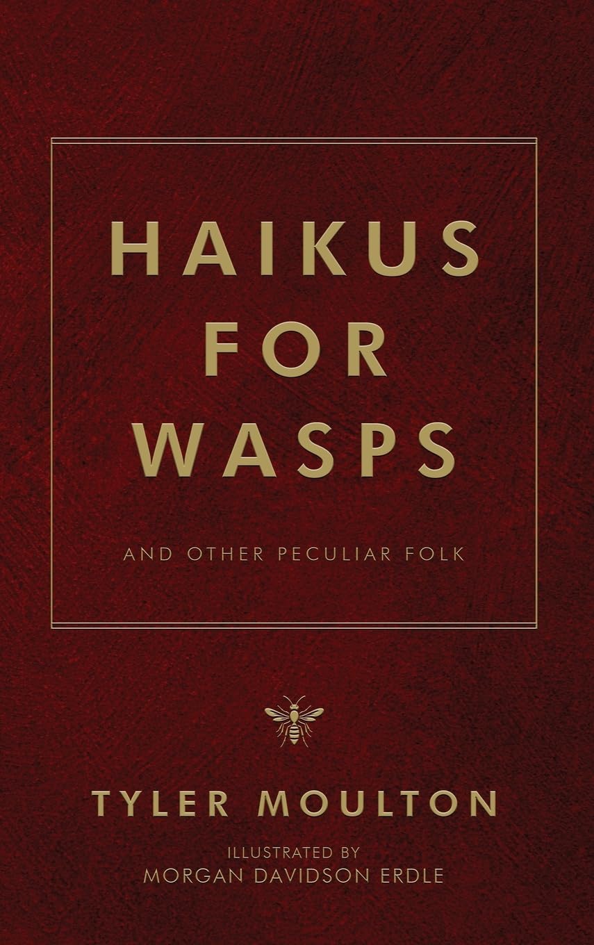 Haikus For WASPs: And Other Peculiar Folk