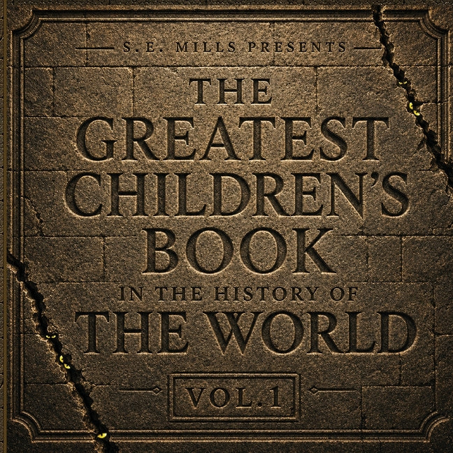 The Greatest Children's Book In The History of the World-Vol 1 (Volume 1)