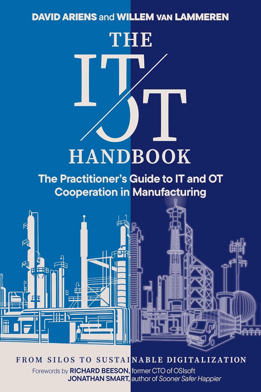 The It/OT Handbook: The Practitioner's Guide to It and OT Cooperation in Manufacturing: From Silos to Sustainable Digitalization