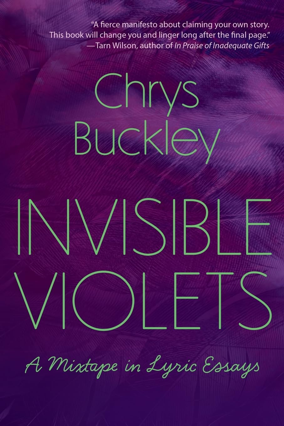 Invisible Violets: A Mixtape in Lyric Essays