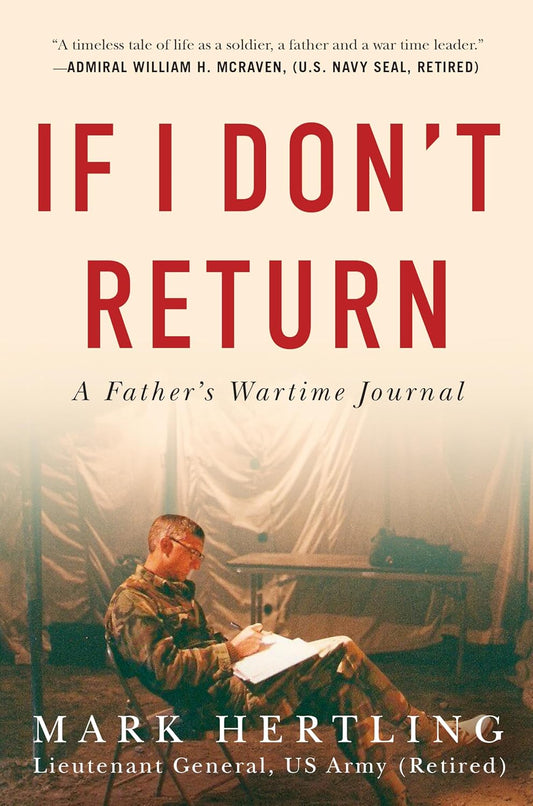 If I Don't Return: A Father's Wartime Journal