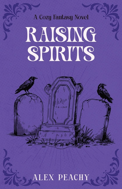 Raising Spirits: A Cozy Fantasy Novel