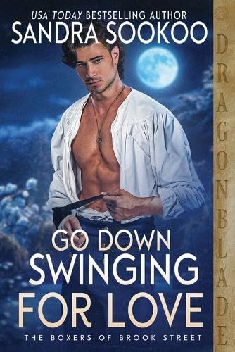 Go Down Swinging for Love A Regency Historical Romance