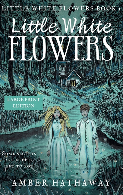 Little White Flowers: Large Print Edition