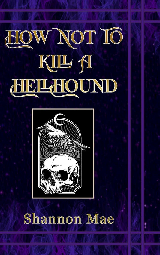 How Not to Kill a Hellhound