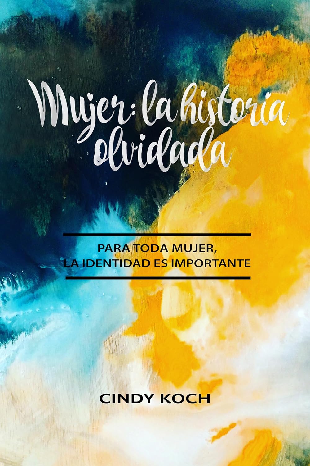 Mujer: La Historia Olvidada