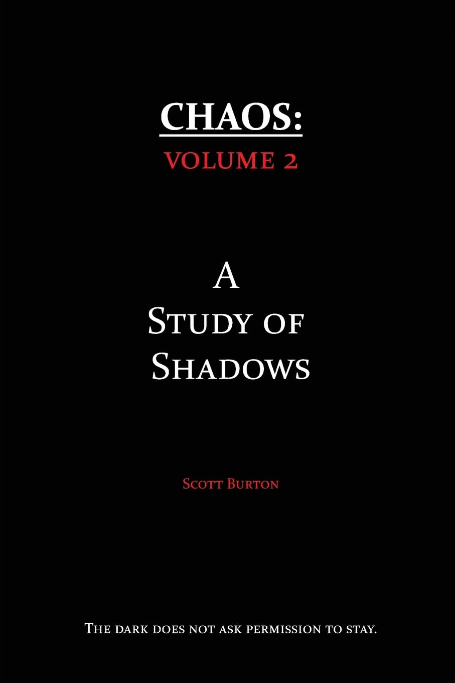 Chaos A Study of Shadows