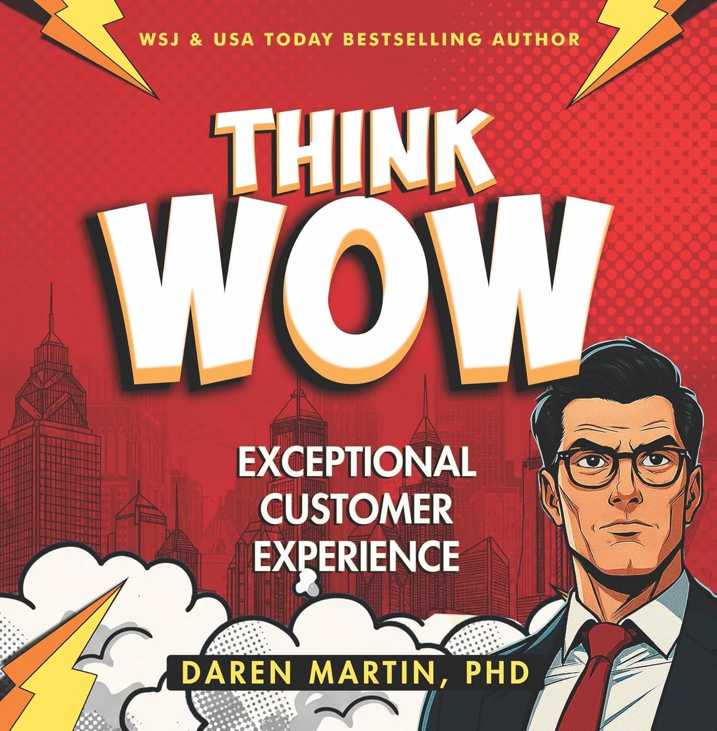 Think/Wow: Exceptional Customer Experience