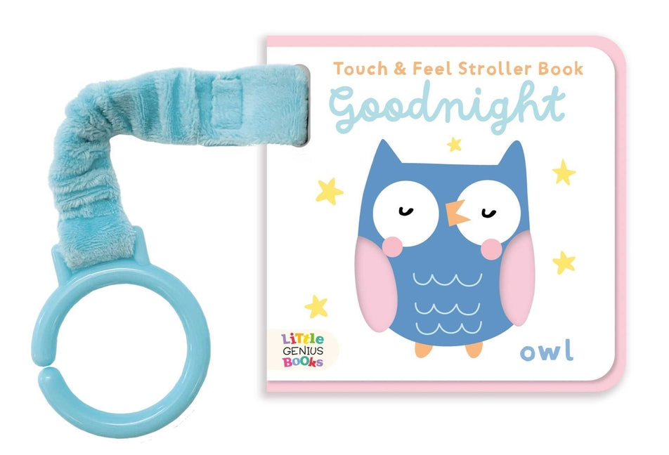 Touch & Feel Stroller Book - Goodnight