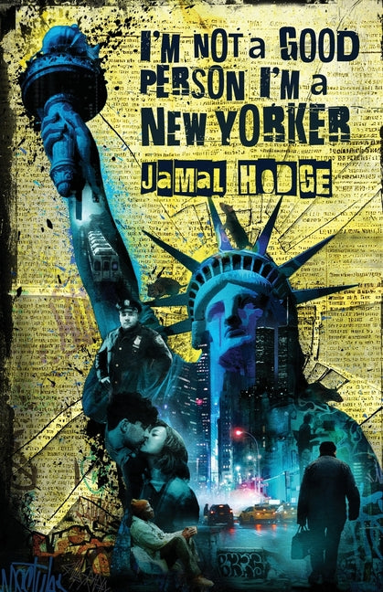I'm Not a Good Person, I'm a New Yorker