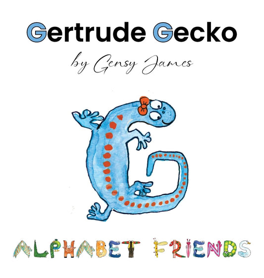 Gertrude Gecko: A Magical Tale of Good Manners
