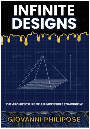 Infinite Designs: The Architecture of an Impossible Tomorrow