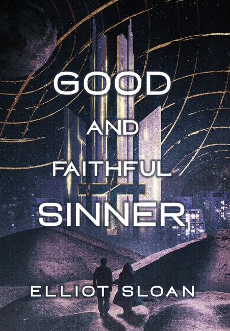 Good and Faithful Sinner