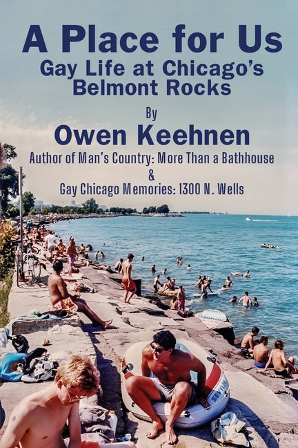 A Place for Us: Gay Life at Chicago's Belmont Rocks