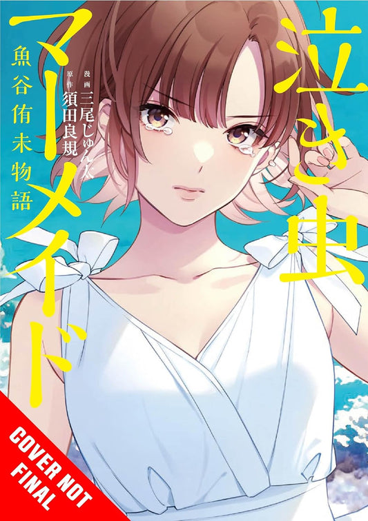 Crybaby Mermaid: Illustrated Memoir of Yumi Uotani