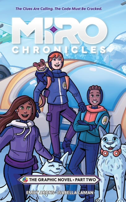 Miro Chronicles: The Graphic Novel - Part Two