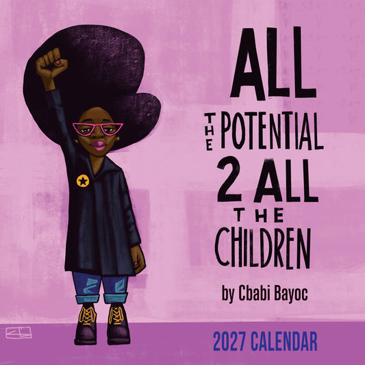 Shades of Color All the Potential 2 All the Children 2027 Wall Calendar