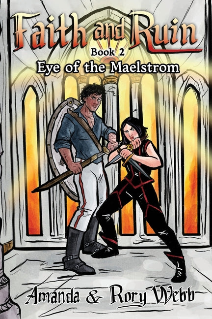 Faith and Ruin: Eye of the Maelstrom