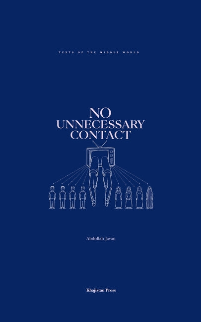 No Unnecessary Contact: A Study of Boy-Girl Relations in Iran